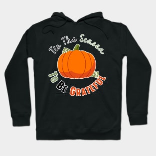 Tis The Season To Be Grateful Hoodie